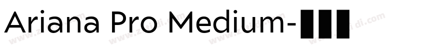 Ariana Pro Medium字体转换